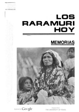 Los rarámuri hoy: memorias