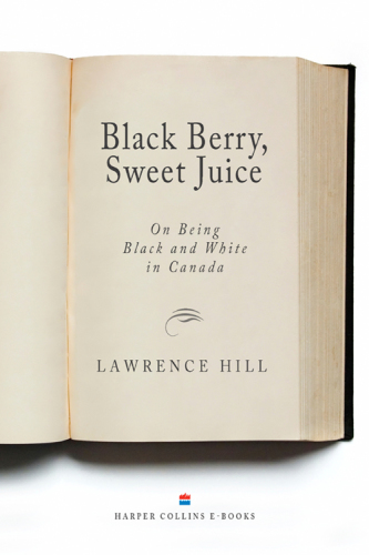 Black berry, sweet juice: on being black and white in canada