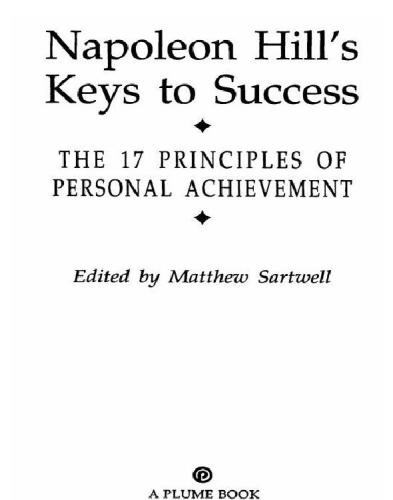 Napoleon hill's keys to success: the 17 principles of personal achievement