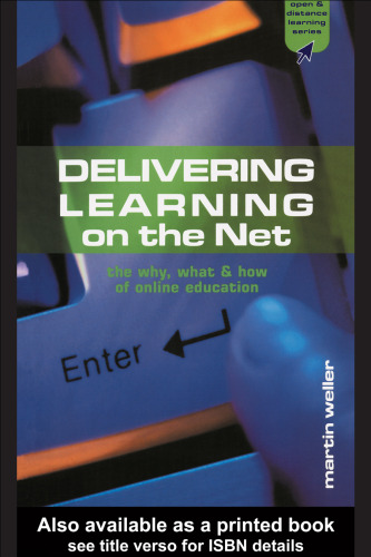 Delivering Learning on the Net: The Why, What & How of Online Education