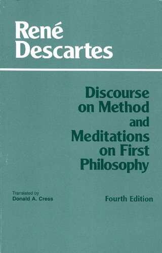 Discourse on Method and Meditations on First Philosophy (Fourth Edition)