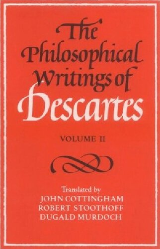 The Philosophical Writings of Descartes: Volume 2