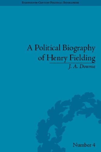 A Political Biography of Henry Fielding