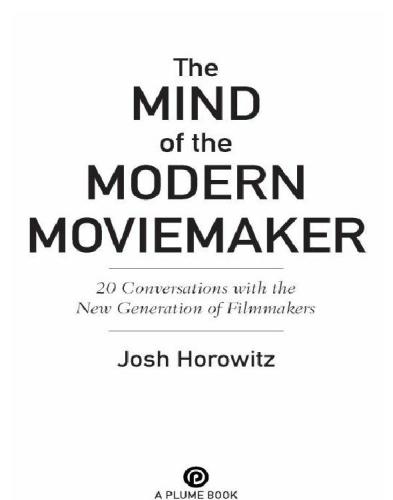 The Mind of the Modern Moviemaker