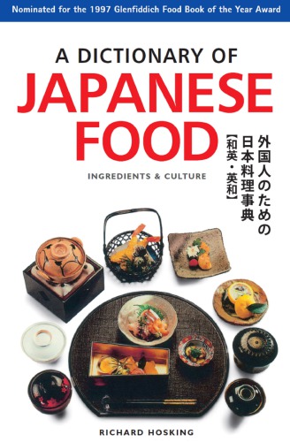 A dictionary of Japanese food: ingredients and culture