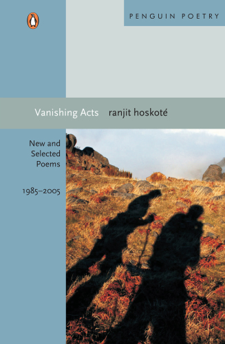 Vanishing acts: new and selected poems 1985-2005