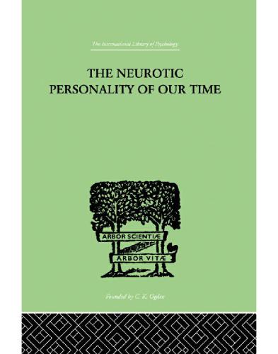 The Neurotic Personality Of Our Time