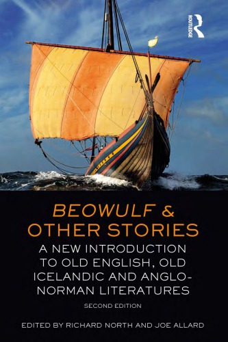 Beowulf and other stories: a new introduction to old english, old icelandic and anglo-norman literatures