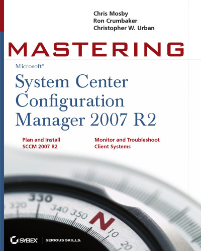 Mastering System Center Configuration Manager 2007 R2