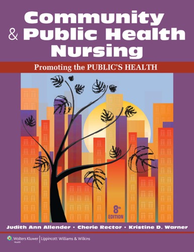 Community and public health nursing: promoting the public's health