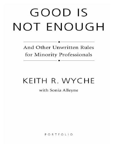 Good is not enough: and other unwritten rules for minority professionals