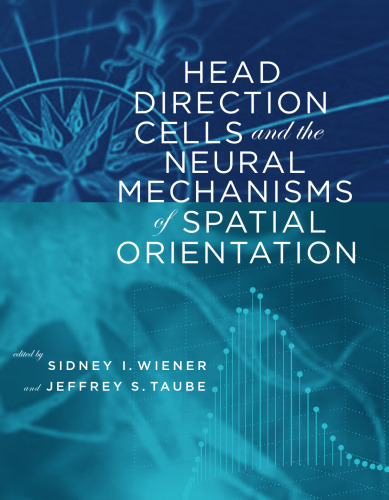 Head Direction Cells and the Neural Mechanisms of Spatial Orientation