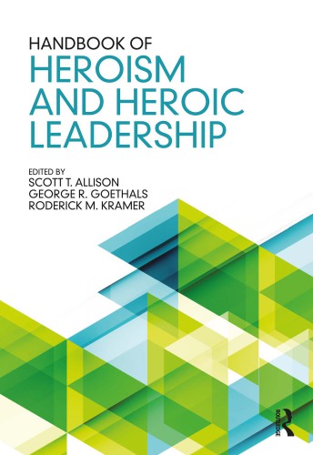 Handbook of heroism and heroic leadership