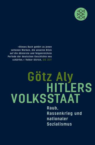 Hitlers Volksstaat Raub, Rassenkrieg und nationaler Sozialismus