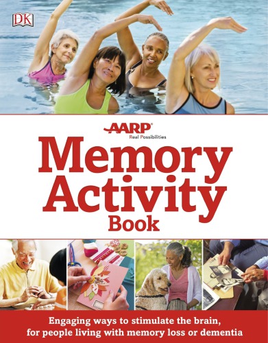 Memory activity book: engaging ways to stimulate the brain, for people living with memory loss or dementia