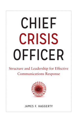 Chief crisis officer: structure and leadership for effective communications response