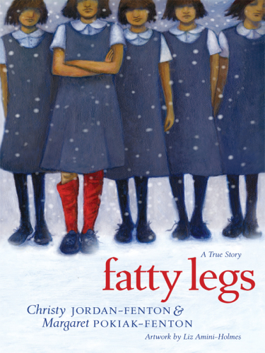 Fatty legs: a true story