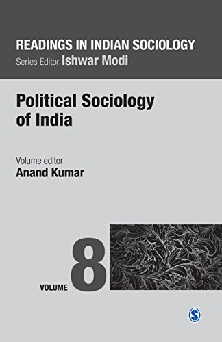 Readings in Indian Sociology: Volume VIII: Political Sociology of India