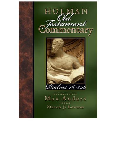 Holman Old Testament Commentary Psalms 76-150