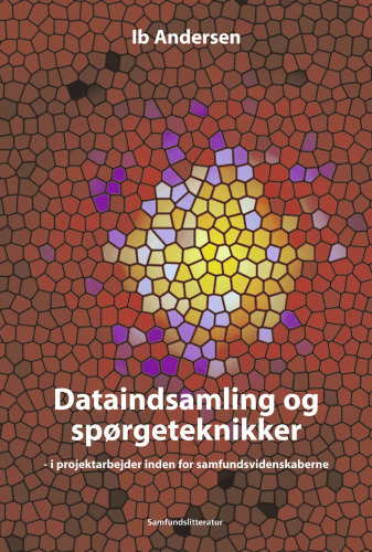 Dataindsamling og spørgeteknikker i projektarbejder inden for samfundsvidenskaberne