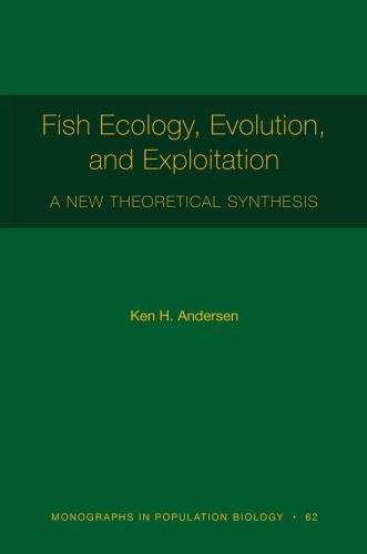 Fish ecology, evolution, and exploitation: a new theoretical synthesis