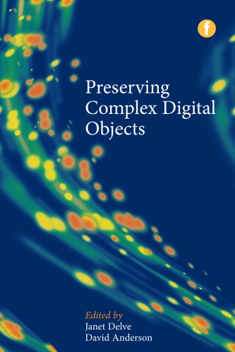 Preserving complex digital objects