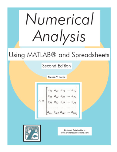 Numerical Analysis Using MATLAB and Spreadsheets