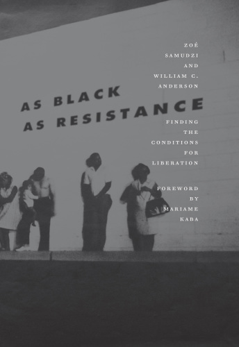 As black as resistance: finding the conditions for liberation