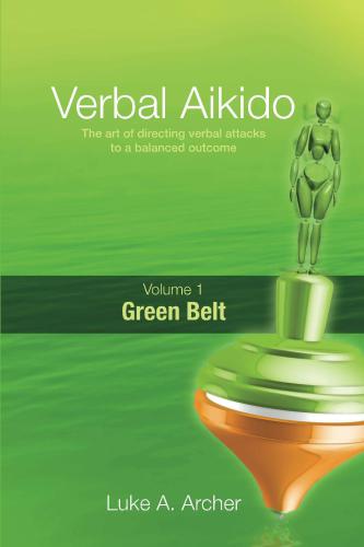 Verbal aikido: the art of directing verbal attacks to a balanced outcome