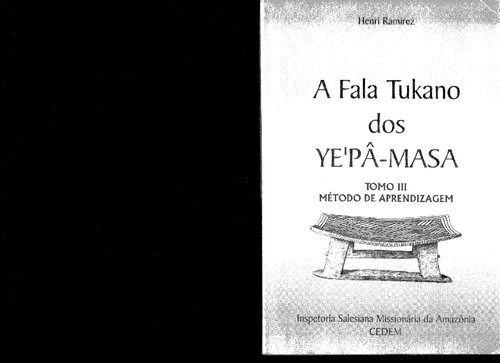 A Fala tukano dos Yepâ-masa: Tomo III - Método de Aprendizagem