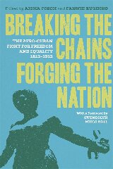 Breaking the Chains, Forging the Nation: The Afro-Cuban Fight for Freedom and Equality, 1812-1912