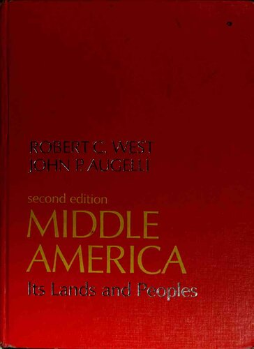 Middle America: Its Lands and Peoples