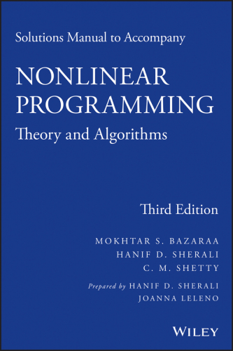 Solutions manual to accompany Nonlinear programming: theory and algorithms