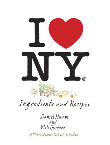 I love New York: ingredients and recipes: a moment in New York cuisine