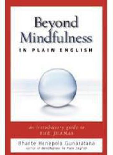 Beyond Mindfulness in Plain English