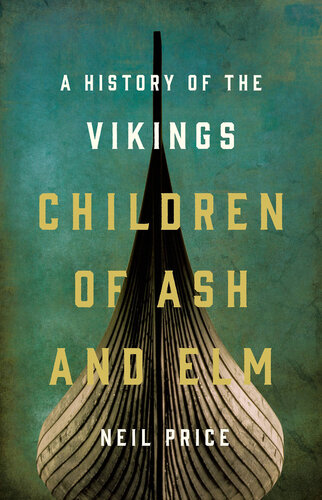 Children of Ash and Elm: A History of the Vikings