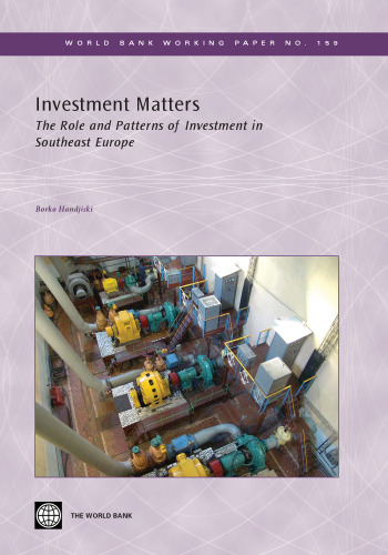 Investment Matters: The Role and Patterns of Investment in Southeast Europe