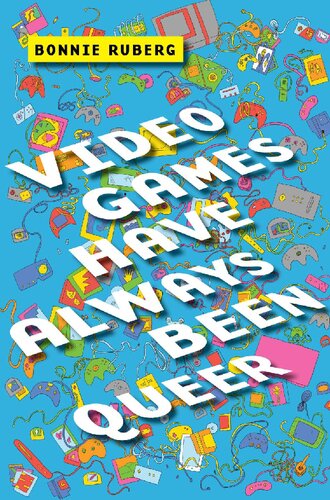 Video Games Have Always Been Queer (Postmillennial Pop (16))