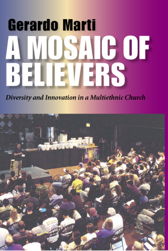 A Mosaic of Believers: Diversity and Innovation in a Multiethnic Church