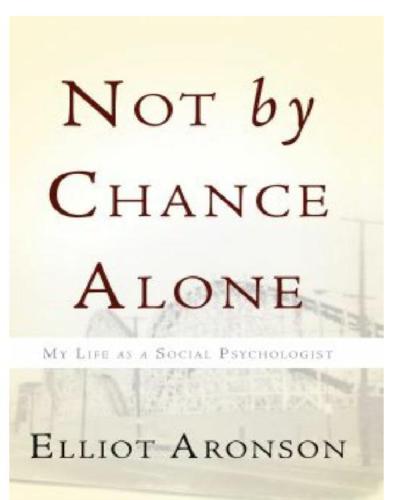 Not by chance alone: my life as a social psychologist