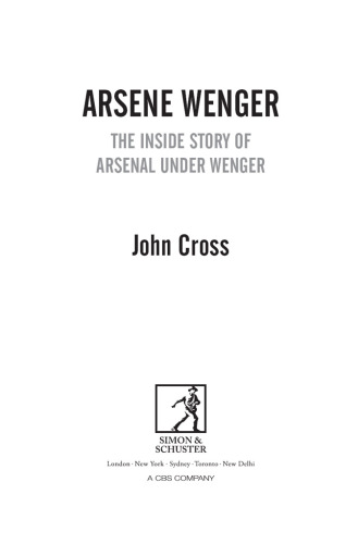 Arsene Wenger - the final judgement: the inside story of Wenger's Arsenal