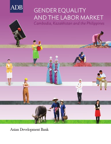 Gender equality and the labor market: Cambodia, Kazakhstan, and the Philippines