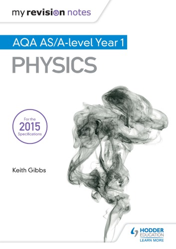 AQA A-level: Physics for A-level Year 1 and AS