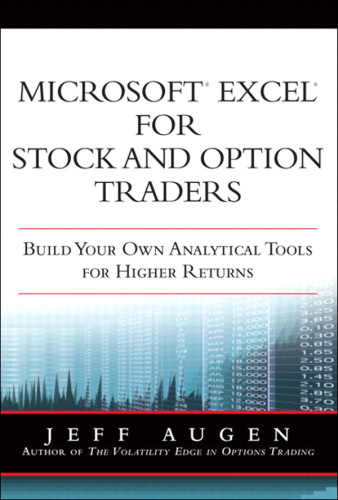 Microsoft Excel for stock and option traders: build your own analytical tools for higher returns