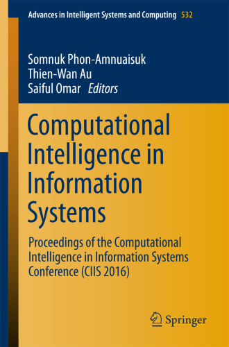 Computational Intelligence in Information Systems: Proceedings of the Computational Intelligence in Information Systems Conference (CIIS 2016)