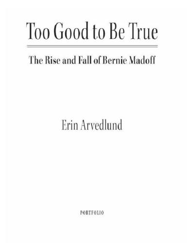 Too good to be true: the rise and fall of bernie madoff