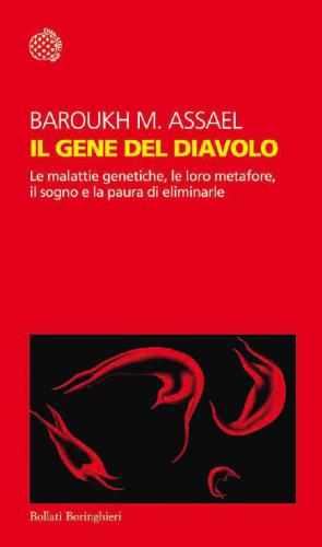 Il gene del diavolo: le malattie genetiche, le loro metafore, il sogno e le paure di eliminarle