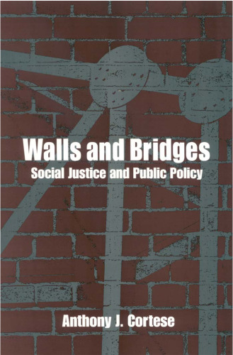 Walls and Bridges: Social Justice and Public Policy