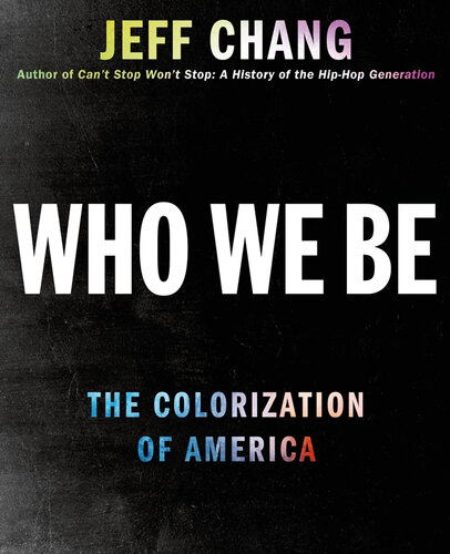 Who We Be· The Colorization of America