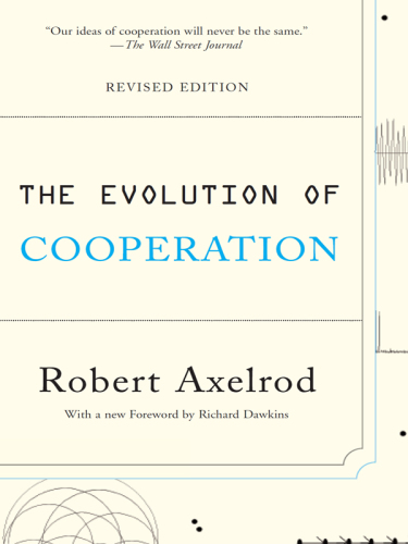 The Evolution of Cooperation